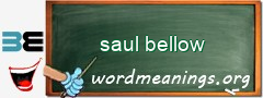 WordMeaning blackboard for saul bellow